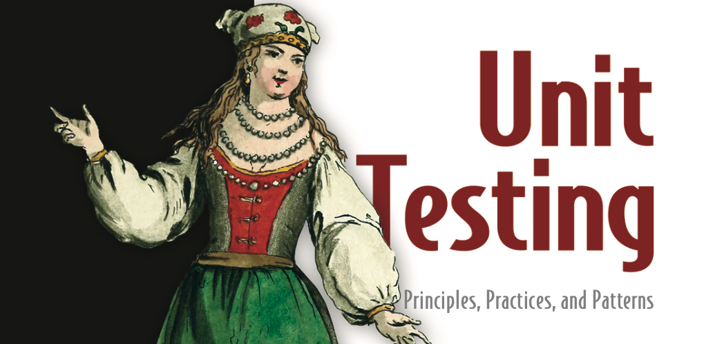 读书笔记丨《Unit Testing Principles, Practices, and Patterns》 封面